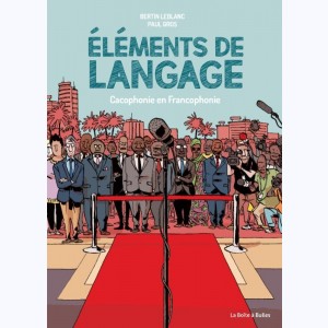 Éléments de langage, Cacophonie en francophonie