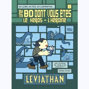 Une BD dont vous êtes le héros - l'héroïne : Tome 1, Léviathan