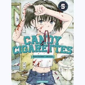 Candy & Cigarettes : Tome 5