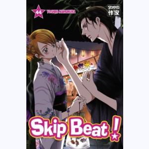 Skip Beat ! : Tome 44