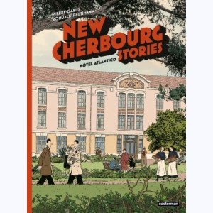 New Cherbourg Stories : Tome 3, Hôtel Atlantico
