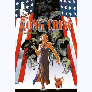 The Kong Crew : Tome 4