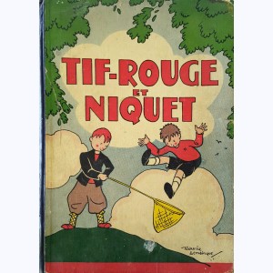 Zim Boum, Niquet et Tif Rouge, Tif-rouge et Niquet : 