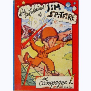 Les tribulations de Jim Spitfire, ... en campagne !..