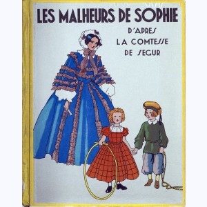 La comtesse de Ségur (Roman Illustré), Les Malheurs de Sophie