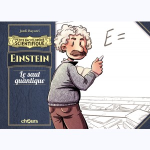 Petite encyclopédie scientifique, Einstein - Le saut quantique