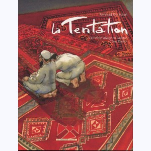 La tentation (De Heyn) : Tome 2, Carnet de voyage au Pakistan