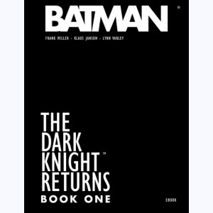 Batman - The Dark Knight Returns, Book one