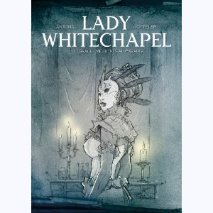 Lady Whitechapel, Intégrale - meutres au paradis