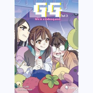GG - Life is a videogame : Tome 3