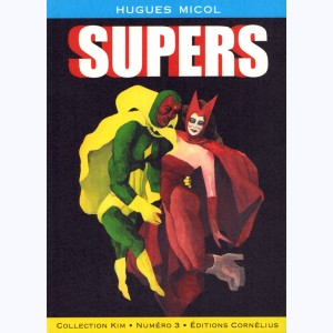 3 : Supers (Micol)