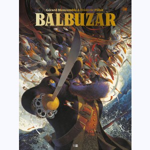 Balbuzar, le pirate aux oiseaux : 