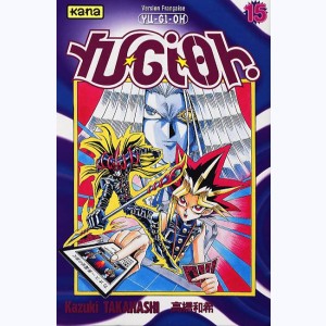 Yu-Gi-Oh ! : Tome 15, Le combat des âmes !!