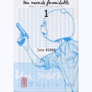 Un monde formidable : Tome 1, What a wonderful world !
