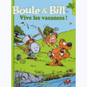 Boule & Bill : Tome 2, Vive les vacances !