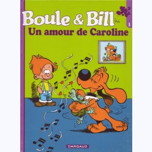 Boule & Bill : Tome 3, Un amour de Caroline