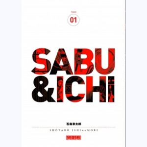 Sabu & Ichi : Tome 1