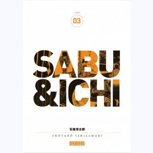 Sabu & Ichi : Tome 3