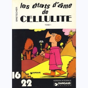 5 : Cellulite : Tome 1, Les états d'âme de Cellulite (I)