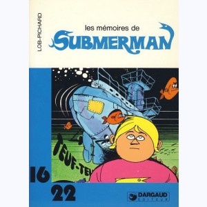 61 : Submerman, Les mémoires de Submerman