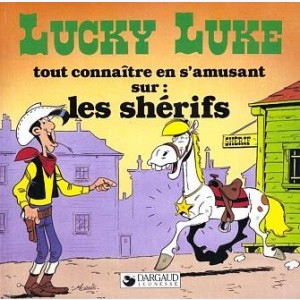 Lucky Luke : Tout connaître en s'amusant sur, les shérifs