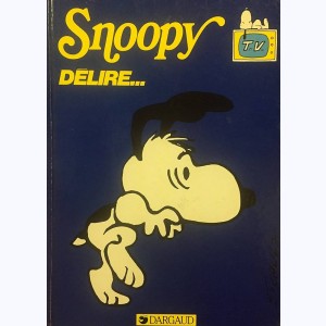 Snoopy, Snoopy délire...