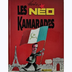 Les Kamarades : Tome 2, Les néo Kamarades