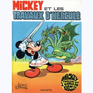 Mickey à travers les siècles : Tome 3, Mickey et les travaux d'Hercule