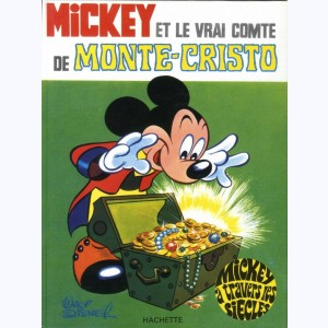 Mickey à travers les siècles : Tome 6, Mickey et le vrai comte de Monte-Cristo