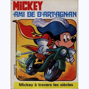 Mickey à travers les siècles : Tome 12, Mickey ami de d'Artagnan