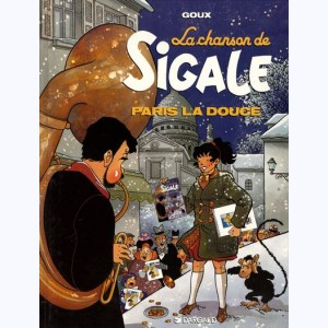 La chanson de Sigale : Tome 2, Paris la douce