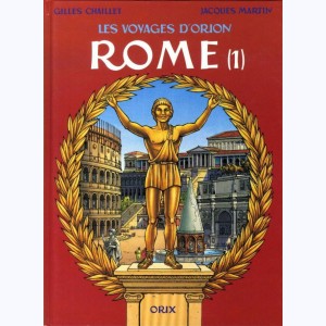 Les voyages d'Orion : Tome 3, Rome (1)