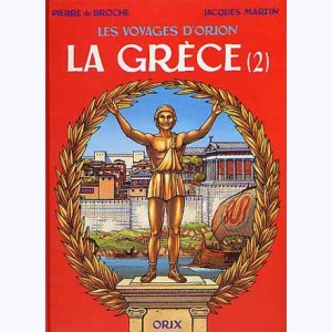 Les voyages d'Orion : Tome 4, La Grèce (2)
