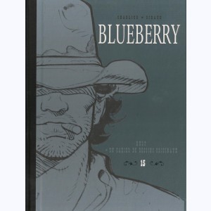 Blueberry (Le Soir) : Tome 15, Dust + Un cahier inédit