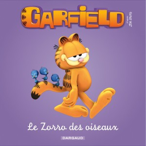 Garfield - Premières lectures : Tome 7, Le Zorro des oiseaux