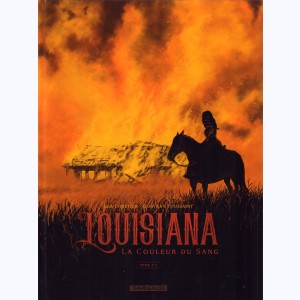 Louisiana : Tome 3/3, la couleur du sang