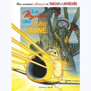 Tanguy & Laverdure "Classic" : Tome 5, Le mystère du sabre jaune