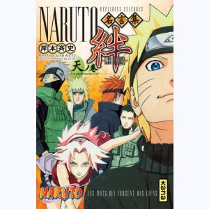 Naruto - Les Liens : Tome 1