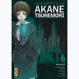 Psycho-Pass - Inspecteur Akane Tsunemori : Tome 6