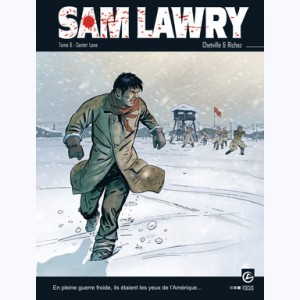 Sam Lawry : Tome 6, Center Lane