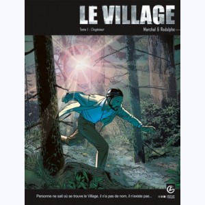 Le Village : Tome 1, L'Ingénieur