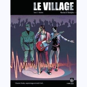 Le Village : Tome 2, Rockstar