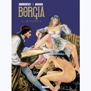 Borgia, Intégrale