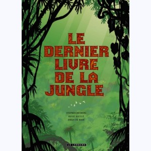 Le dernier livre de la jungle, Intégrale