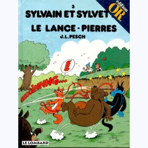 Sylvain et Sylvette : Tome 3, Le lance-pierres
