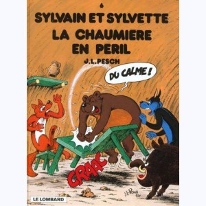 Sylvain et Sylvette : Tome 6, La chaumière en péril : 