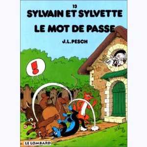 Sylvain et Sylvette : Tome 13, Le mot de passe : 