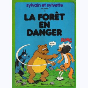Sylvain et Sylvette : Tome 15, La forêt en danger