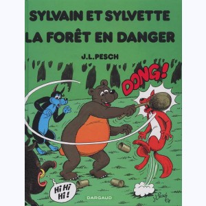 Sylvain et Sylvette : Tome 15, La forêt en danger : 
