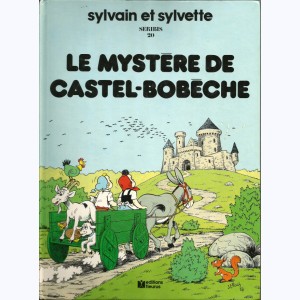 Sylvain et Sylvette : Tome 20, Le mystère de Castelbobêche : 
